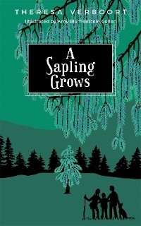 A Sapling Grows - Theresa Verboort