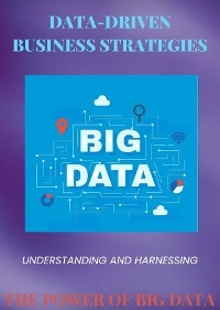Data-Driven Business Strategies