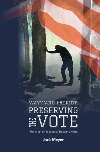 Wayward Patriot - Jack Meyer