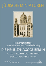 Die Neue Synagoge Berlin - Hermann Simon