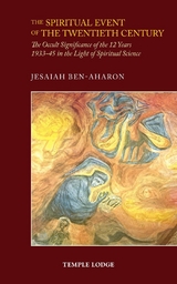 Spiritual Event of the Twentieth Century -  Jesaiah Ben-Aharon