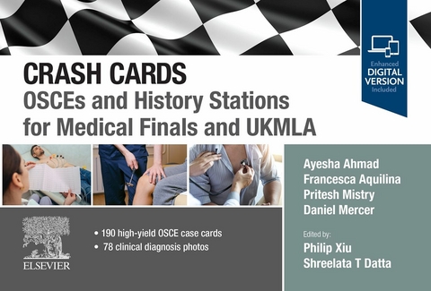 Crash Cards: OSCEs and History Stations for Medical Finals and UKMLA - E-Book -  Ayesha Ahmad,  Francesca Aquilina,  Daniel Mercer,  Pritesh Mistry