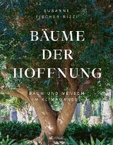 B&auml;ume der Hoffnung - Susanne Fischer-Rizzi