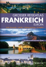 KUNTH Grosser Reiseatlas Frankreich 1:300000 (mit Europa) - 