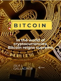 Bitcoin - Isla L. Gallagher