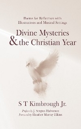 Divine Mysteries and the Christian Year - S T Kimbrough