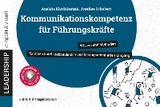 Kommunikationskompetenz f&uuml;r F&uuml;hrungskr&auml;fte - Anahita Khodakarami, Josefine Schubert