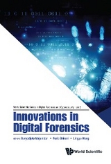 INNOVATIONS IN DIGITAL FORENSICS - Sara Maad Sasane, Amol Sasane