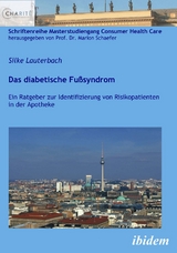 Das diabetische Fu&szlig;syndrom - Silke Lauterbach