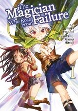 Magician Who Rose From Failure (Manga) Volume 1 -  Gamei Hitsuji