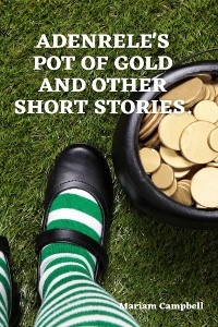 Adenrele's Pot of Gold and Other Stories