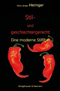 Stil- und geschlechtergerecht - Hans J&uuml;rgen Heringer