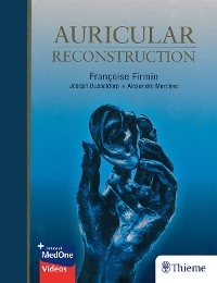 Auricular Reconstruction - Francoise Firmin, Joseph Dusseldorp, Alexandre Marchac