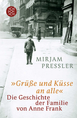 &raquo;Gr&uuml;&szlig;e und K&uuml;sse an alle&laquo; - Mirjam Pressler, Gerti Elias