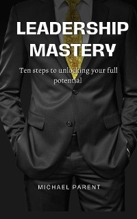 Leadership mastery