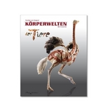 K&ouml;rperwelten der Tiere (DE) - Gunther von Hagens, Angelina Whalley