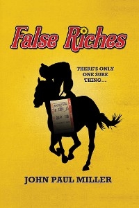 False Riches - John Paul Miller