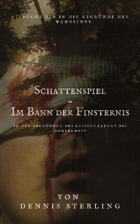 Schattenspiel - Im Bann der Finsternis