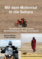 Mit dem Motorrad in die Sahara - Michael M&ouml;bius, Frank Holthaus