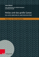 Hellas und das gro&szlig;e Ganze - Uwe Walter