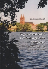 Wege eines mecklenburgischen Europ&auml;ers - Wolfgang Schmidt