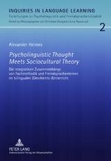 Psycholinguistic Thought Meets Sociocultural Theory - Alexander Heimes