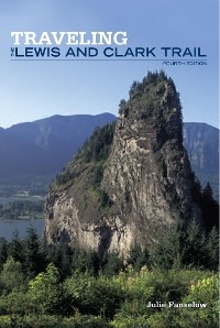 Traveling the Lewis and Clark Trail -  Julie Fanselow