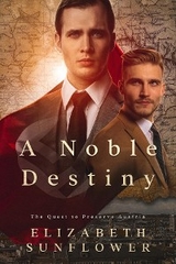A Noble Destiny - Elizabeth Sunflower