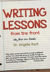 Writing Lessons from the Front - Angela E Hunt