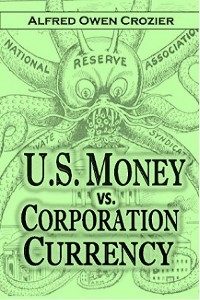 U.S. Money vs.  Corporation Currency,  