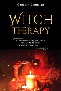 Witch Therapy - Genesis Gonzalez