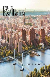 I Fell in Love With East Harlem