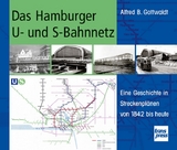 Das Hamburger U- und S-Bahnnetz - Alfred B. Gottwaldt
