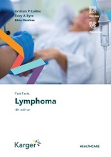 Fast Facts: Lymphoma - Graham P. Collins, Toby A. Eyre, Eliza Hawkes