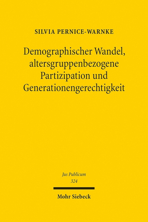 Demographischer Wandel, altersgruppenbezogene Partizipation und Generationengerechtigkeit -  Silvia Pernice-Warnke