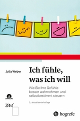 Ich f&uuml;hle, was ich will - Julia Weber