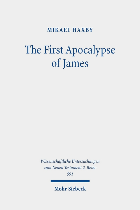 The First Apocalypse of James -  Mikael Haxby