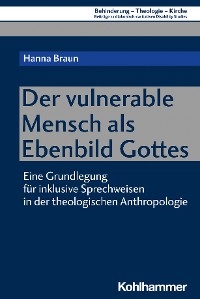 Der vulnerable Mensch als Ebenbild Gottes