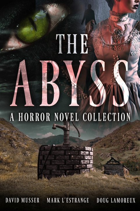 The Abyss -  Mark L'Estrange,  David Musser,  Doug Lamoreux