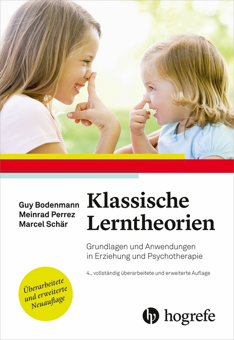 Klassische Lerntheorien - Guy Bodenmann, Meinrad Perrez, Marcel Sch&auml;r