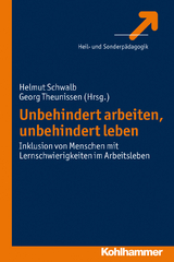 Unbehindert arbeiten, unbehindert leben - 
