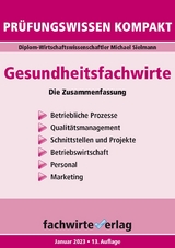 Gesundheitsfachwirte: Pr&uuml;fungswissen kompakt -  Michael Sielmann