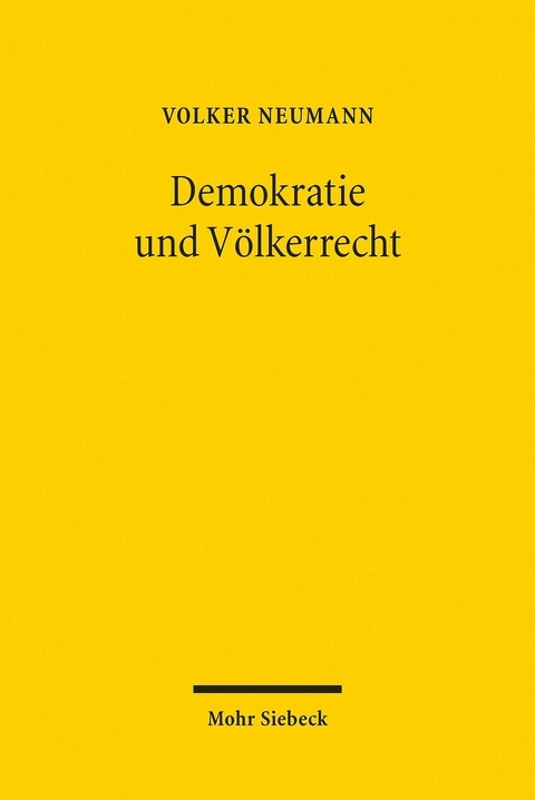 Demokratie und Völkerrecht -  Volker Neumann