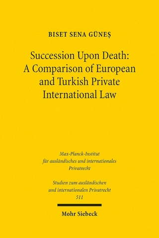 Succession Upon Death: A Comparison of European and Turkish Private International Law