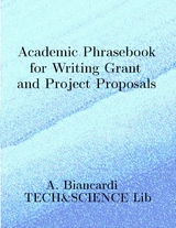 Academic Phrasebook for Writing Grant and Project Proposals -  Alessandro Biancardi