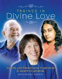 Trained In Divine Love - Anandi Cornell