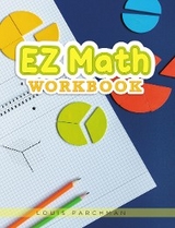 EZ Math Workbook - Louis Parchman