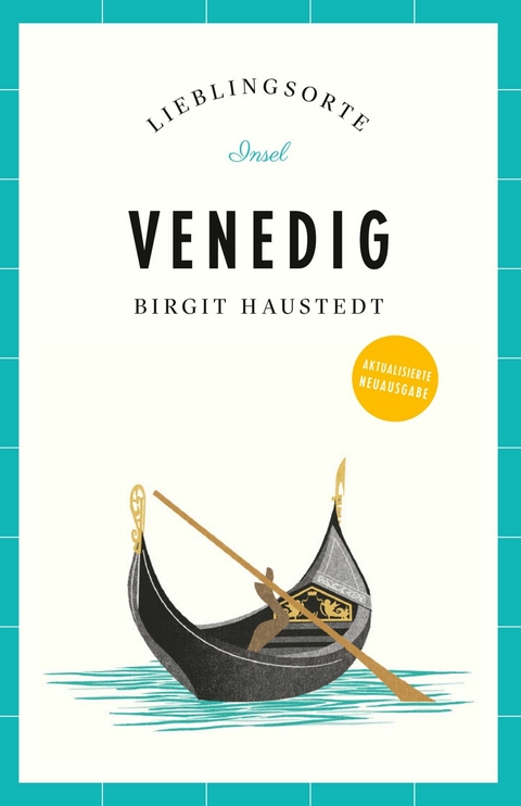 Venedig Reiseführer LIEBLINGSORTE - Birgit Haustedt