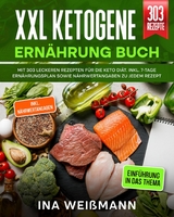XXL Ketogene Ernährung Buch -  Ina Weißmann