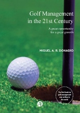 Golf Management in the 21st Century - Miguel A. R. Donadío